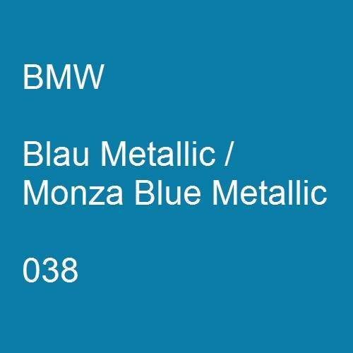 BMW, Blau Metallic / Monza Blue Metallic, 038.